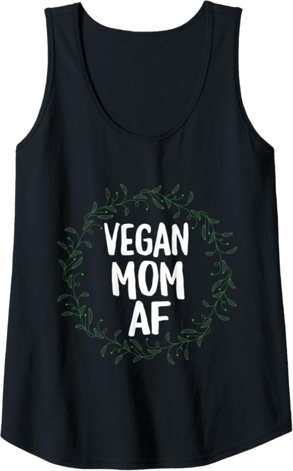 Womens Vegan Mom AF Vegetarian Statement for Plant Based Nut... - Image 2